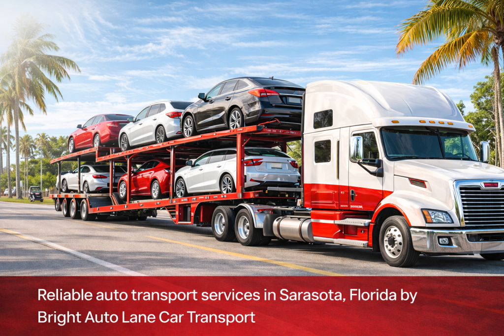 A red and white car carrier truck transports multiple cars on a sunny palm-lined road. Text overlay reads: Reliable auto transport services in Sarasota, Florida by Bright Auto Lane Car Transport.